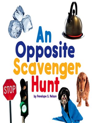 cover image of An Opposite Scavenger Hunt